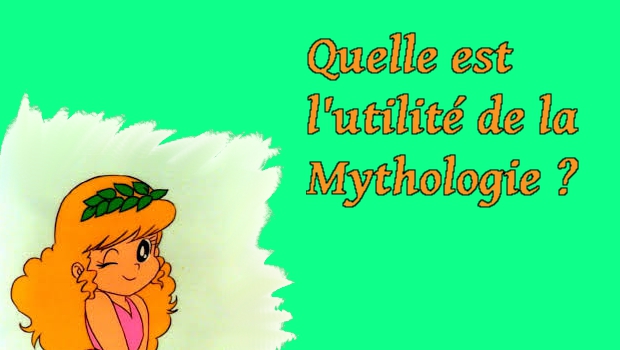 Quelle est l’utilité de la Mythologie ? (et des autres matières littéraires)