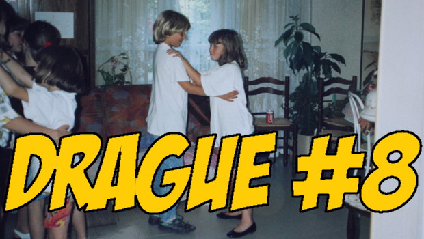 Drague #8 – EN VIDEO