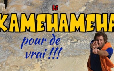 Le KAMEHAMEHA, pour de vrai !!